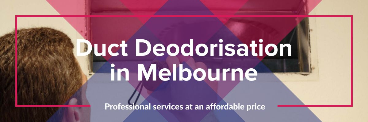 Duct Deodirisation in Melbourne